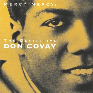 Mercy Mercy : the definitive Don Covay